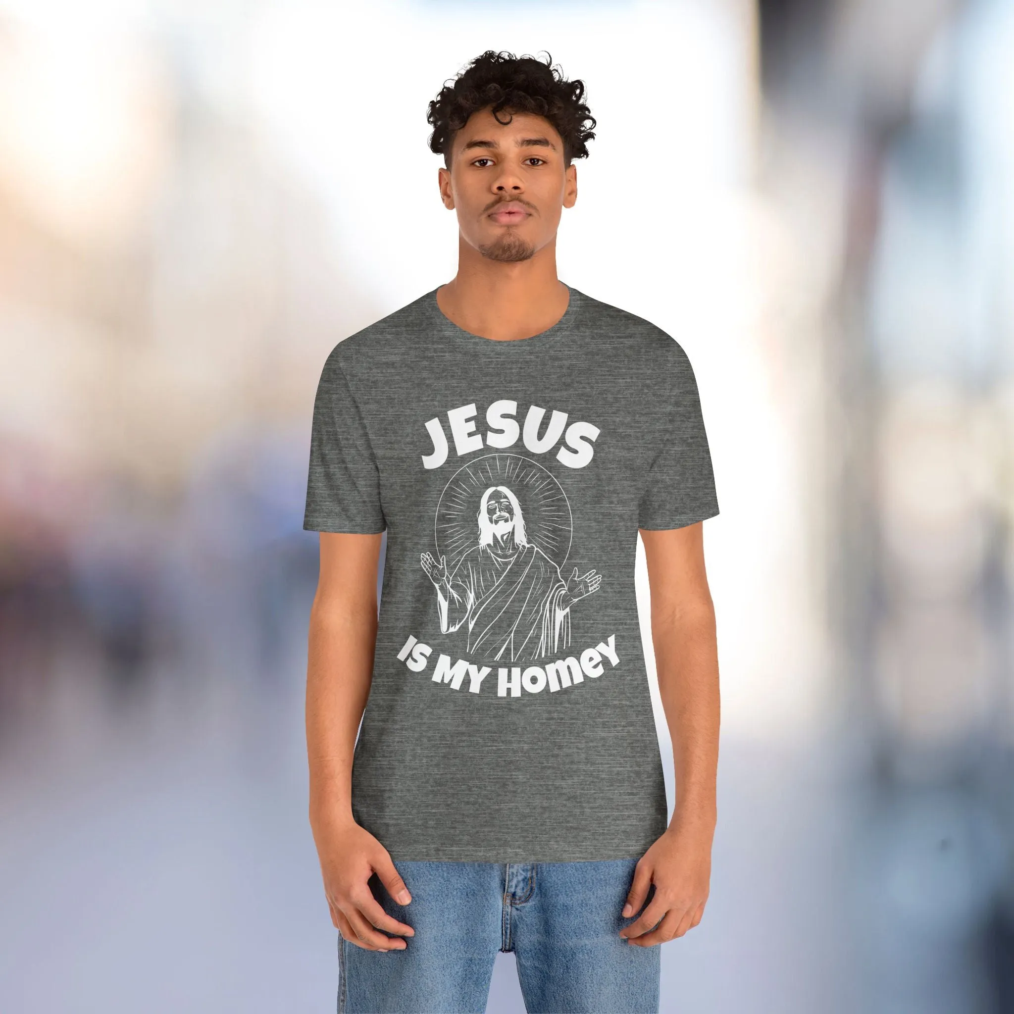 Jesus is My Homey T-Shirt