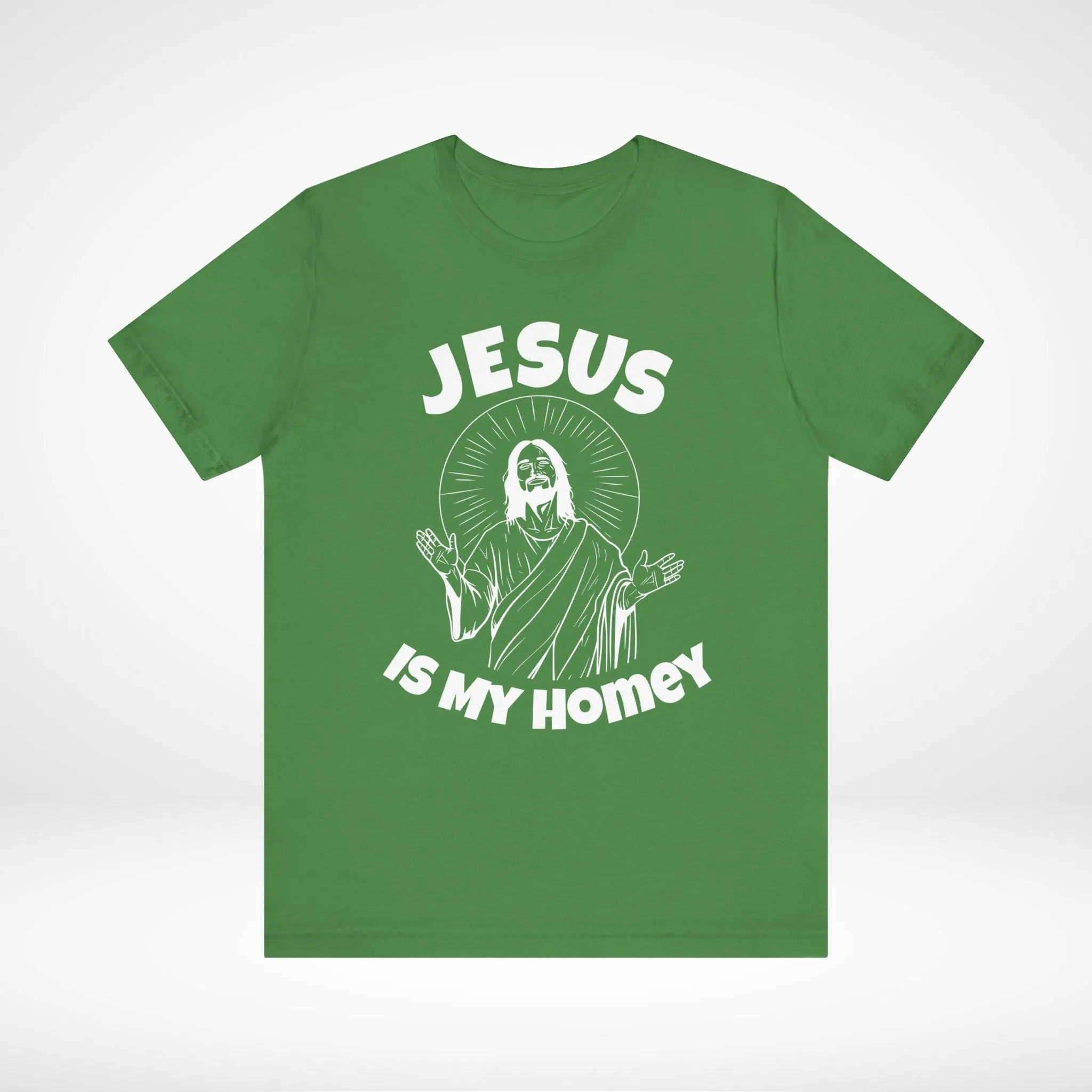 Jesus is My Homey T-Shirt