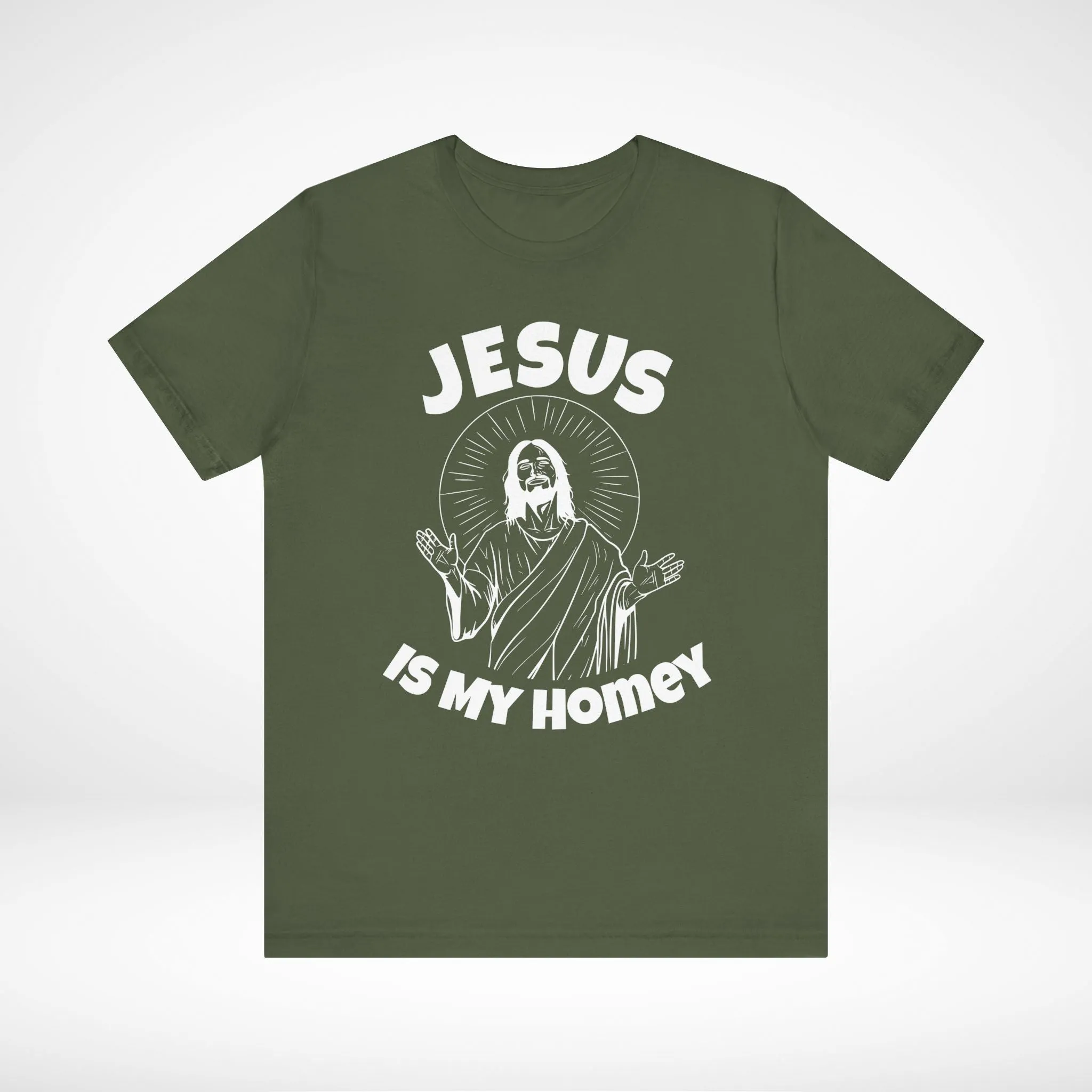 Jesus is My Homey T-Shirt