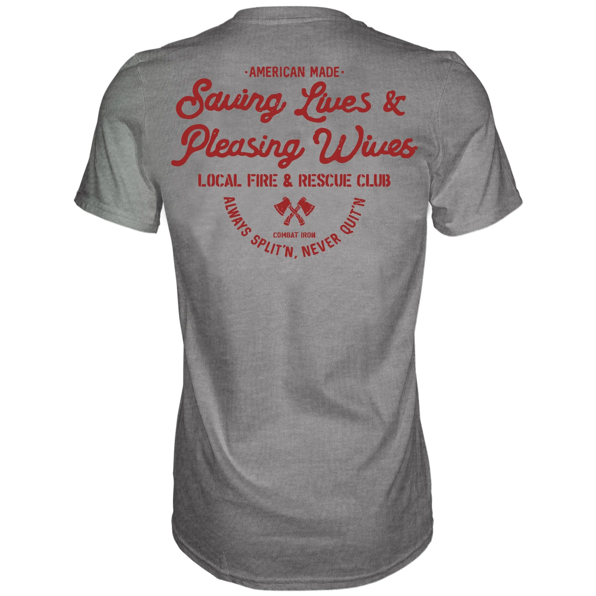 Saving Lives & Pleasing Wives Fire & Rescue Club Men's T-Shirt